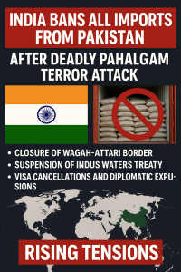 India Bans All Imports from Pakistan