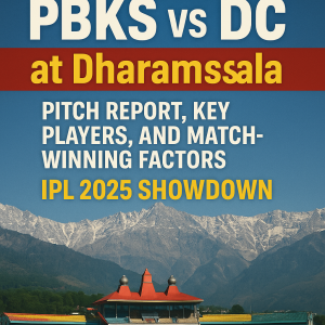 PBKS vs DC Clash at Dharamsala 