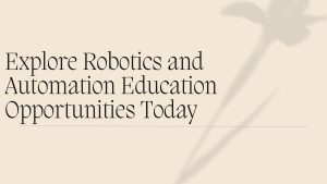 Robotics and Automation: Courses , Careers & Future Opportunities