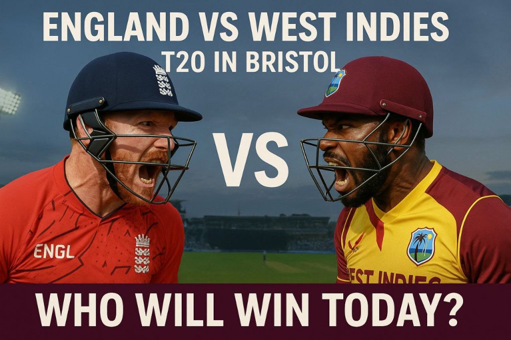 ENG vs WI T20I in Bristol: Match Preview Team News & Who Will Win Today?
